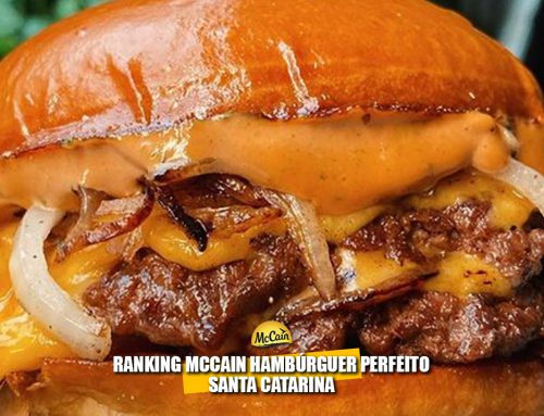 Ranking McCain Hambúrguer Perfeito – Os melhores hambúrgueres de Santa Catarina